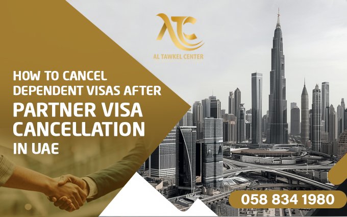 Partner Visa Cancellation in UAE