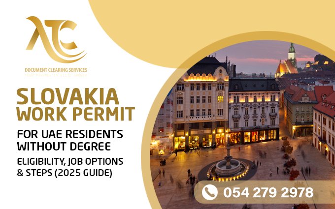 Slovakia work permit without degree for UAE residents