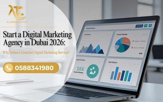 Start a Digital Marketing Agency in Dubai 2026